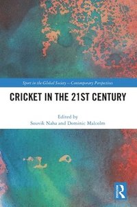 bokomslag Cricket in the 21st Century