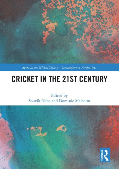 Souvik Naha, Dominic Malcolm - Cricket in the 21st Century, Häftad
