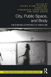bokomslag City, Public Space, and Body
