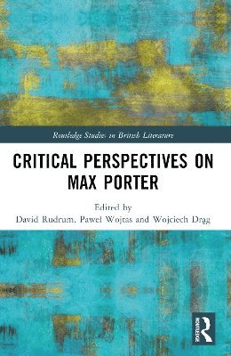 bokomslag Critical Perspectives on Max Porter
