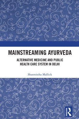 bokomslag Mainstreaming Ayurveda