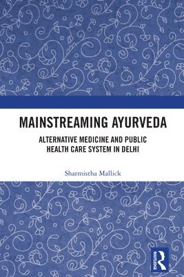 bokomslag Mainstreaming Ayurveda