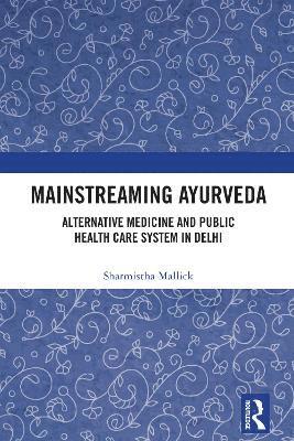 Mainstreaming Ayurveda 1