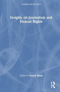 bokomslag Insights on Journalism and Human Rights