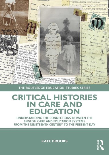 bokomslag Critical Histories in Care and Education