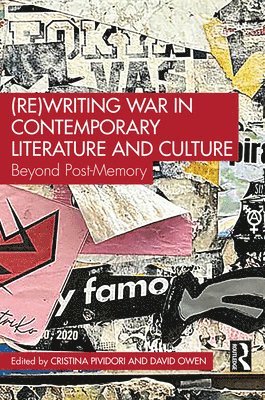 bokomslag (Re)Writing War in Contemporary Literature and Culture