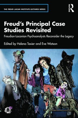 bokomslag Freud's Principal Case Studies Revisited