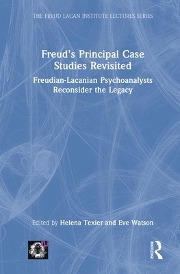 bokomslag Freuds Principal Case Studies Revisited