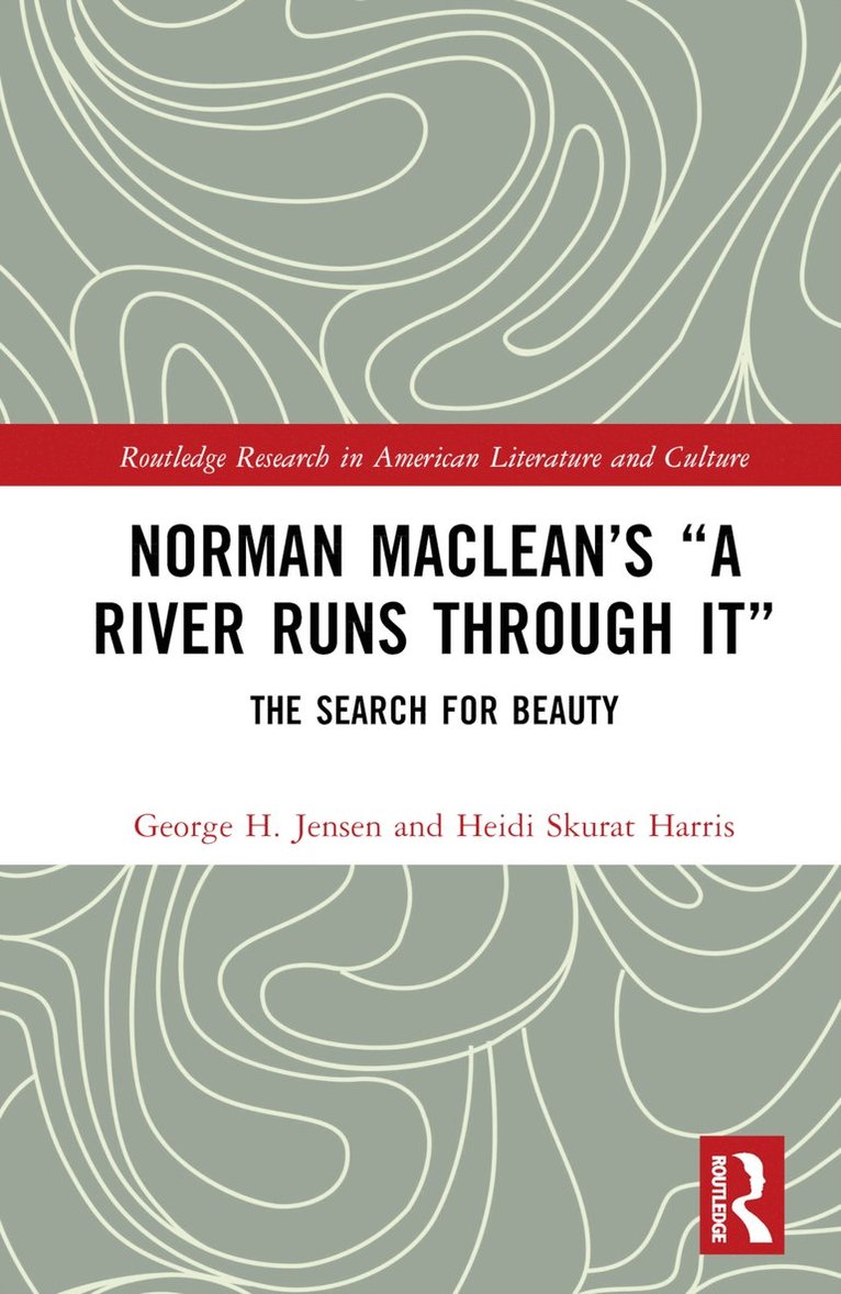 Norman Maclean’s “A River Runs through It”