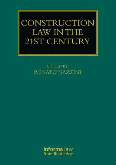 Renato Nazzini - Construction Law in the 21st Century, Häftad