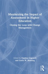 bokomslag Maximizing the Impact of Assessment in Higher Education