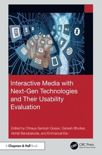 bokomslag Interactive Media with Next-Gen Technologies and Their Usability Evaluation