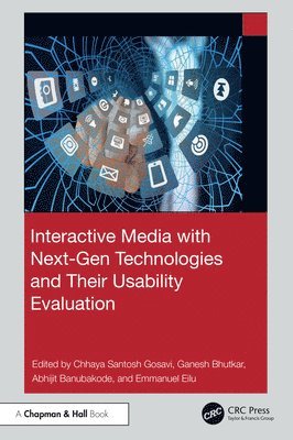 Interactive Media with Next-Gen Technologies and Their Usability Evaluation 1