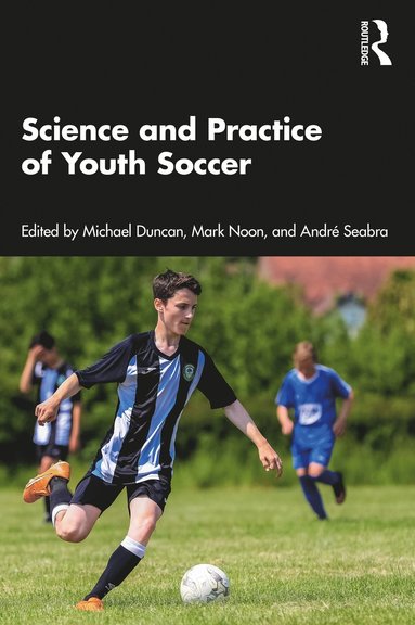 bokomslag Science and Practice of Youth Soccer