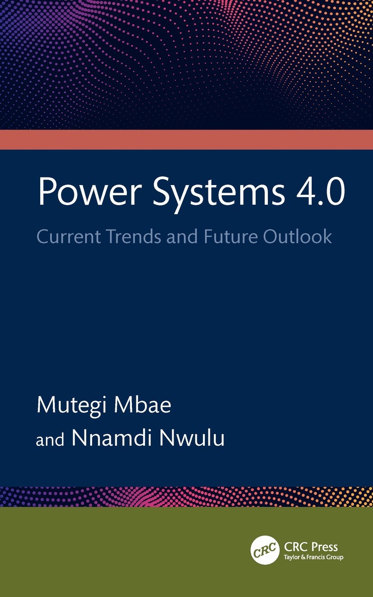 Mutegi Mbae, Nnamdi Nwulu - Power Systems 4.0, Häftad