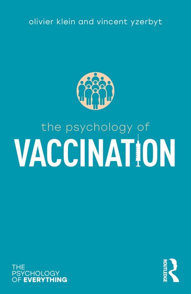 Olivier Klein, Vincent Yzerbyt - Psychology of Vaccination, Häftad