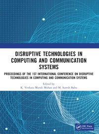 bokomslag Disruptive technologies in Computing and Communication Systems