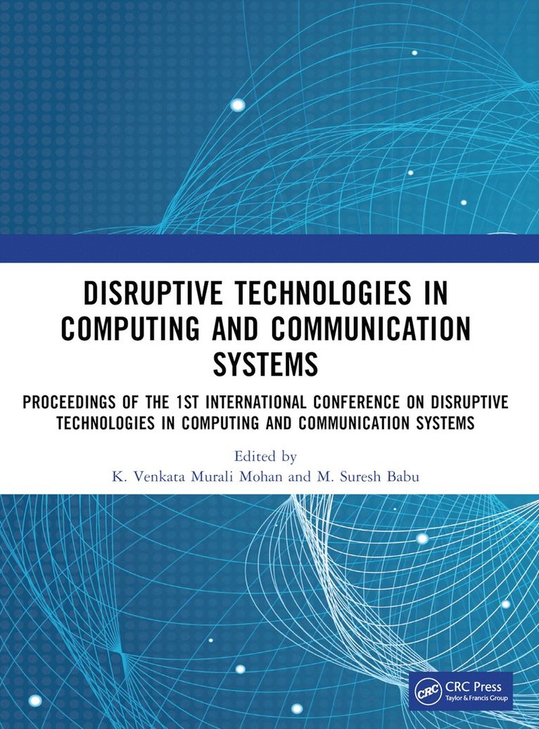K. Venkata Murali Mohan, M. Suresh Babu - Disruptive technologies in Computing and Communication Systems, Häftad