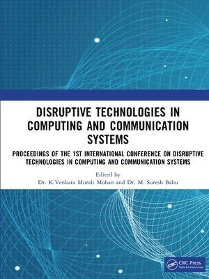 Disruptive technologies in Computing and Communication Systems 1