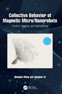 bokomslag Collective Behavior of Magnetic Micro/Nanorobots