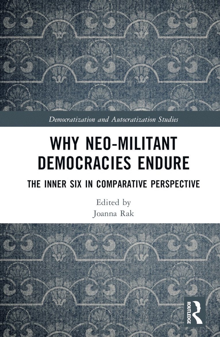 Why Neo-Militant Democracies Endure 1