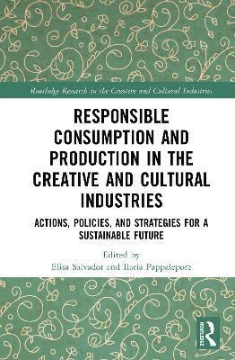 Responsible Consumption and Production in the Creative and Cultural Industries 1