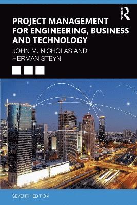 John M. Nicholas, Herman Steyn, South Africa.) Steyn, Herman (University of Pretoria - Project Management for Engineering, Business, and Technology, Häftad