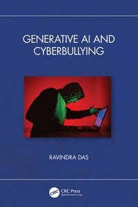 bokomslag Generative AI and Cyberbullying