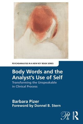 bokomslag Body Words and the Analyst's Use of Self