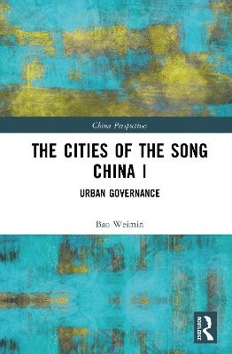 bokomslag The Cities of the Song China I