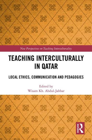 Wisam Kh. Abdul-Jabbar - Teaching Interculturally in Qatar, Inbunden