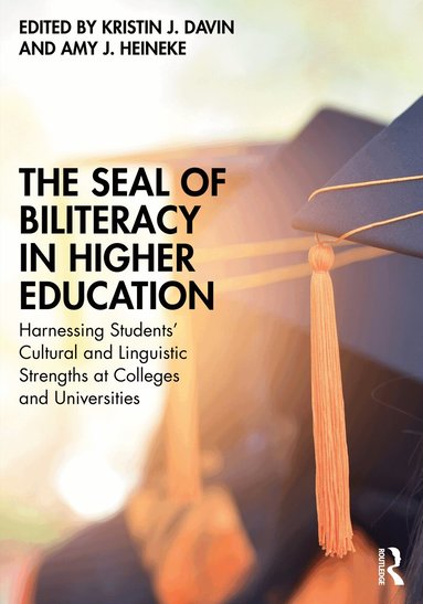 Kristin J. Davin, Amy J. Heineke - Seal of Biliteracy in Higher Education, Häftad