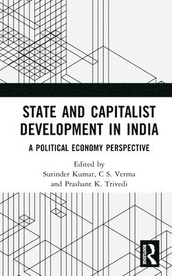 bokomslag State and Capitalist Development in India