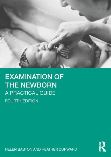 Helen Baston, Heather Durward - Examination of the Newborn, Häftad
