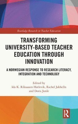 Transforming University-based Teacher Education through Innovation 1