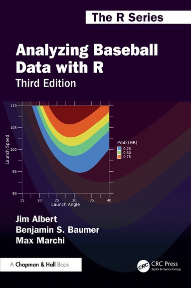 Jim Albert, Benjamin S. Baumer, Max Marchi - Analyzing Baseball Data with R, Häftad