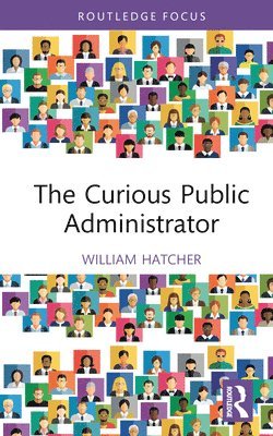 bokomslag Curious Public Administrator