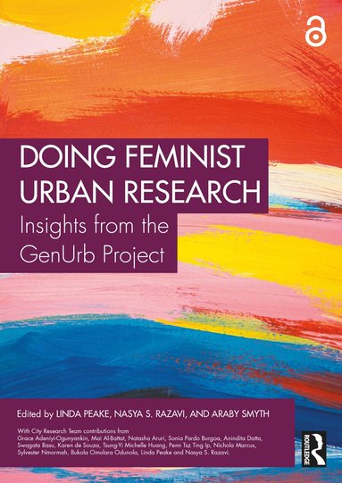 Linda Peake, Nasya S. Razavi, Araby Smyth - Doing Feminist Urban Research, Häftad