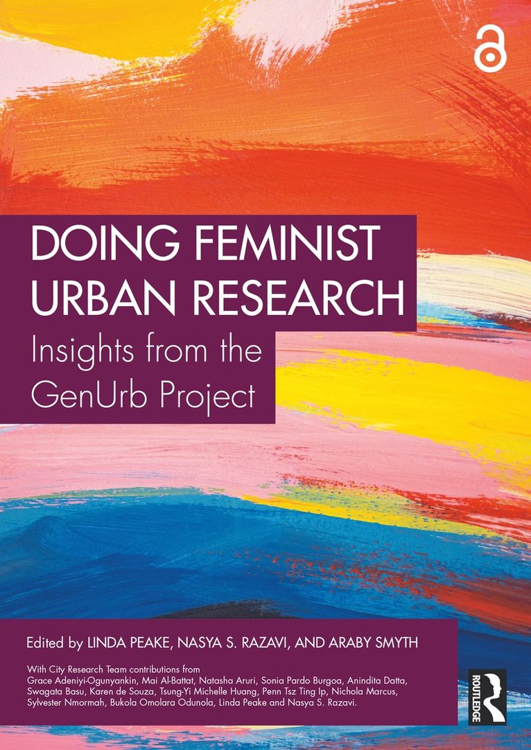 Linda Peake, Nasya S. Razavi, Araby Smyth - Doing Feminist Urban Research, Häftad