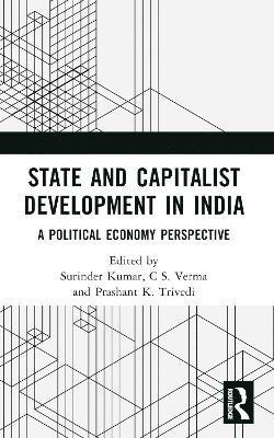 bokomslag State and Capitalist Development in India