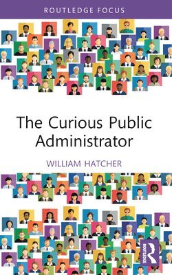 bokomslag Curious Public Administrator