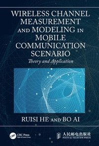 bokomslag Wireless Channel Measurement and Modeling in Mobile Communication Scenario