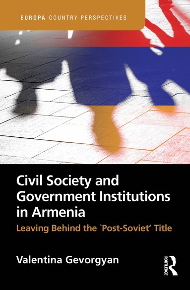 bokomslag Civil Society and Government Institutions in Armenia