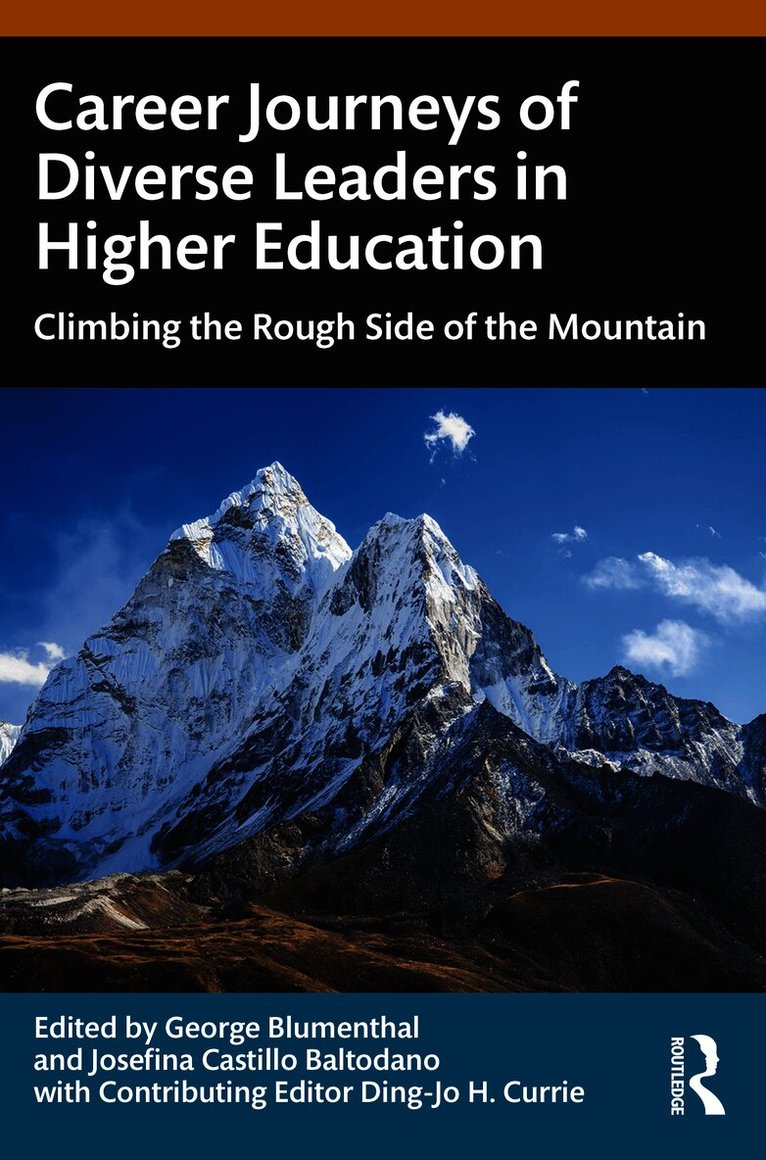 George Blumenthal, Josefina Castillo Baltodano, Ding-Jo H. Currie - Career Journeys of Diverse Leaders in Higher Education, Häftad