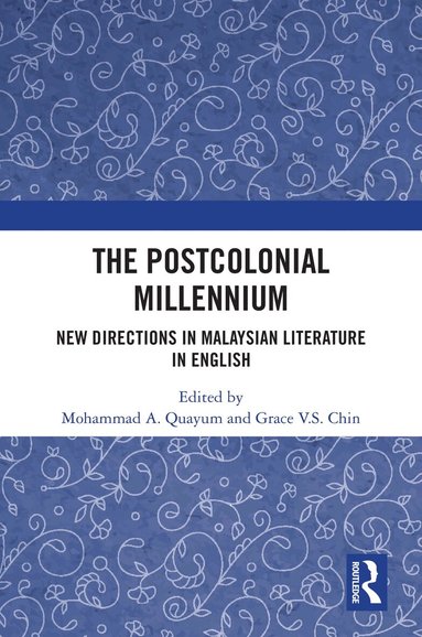 Mohammad A. Quayum, Grace V.S. Chin - Postcolonial Millennium, Häftad