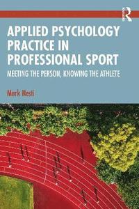 bokomslag Applied Psychology Practice in Professional Sport