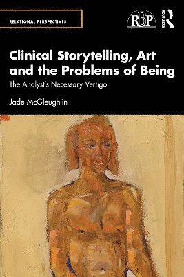 Clinical Storytelling, Art and the Problems of Being 1