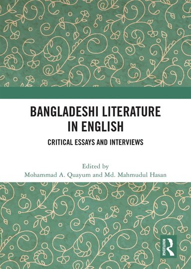 Mohammad A. Quayum, Md. Mahmudul Hasan - Bangladeshi Literature in English, Häftad