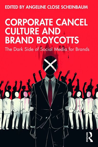 Angeline Close Scheinbaum - Corporate Cancel Culture and Brand Boycotts, Häftad