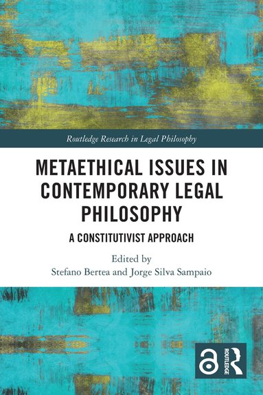 Stefano Bertea, Jorge Silva Sampaio - Metaethical Issues in Contemporary Legal Philosophy, Häftad